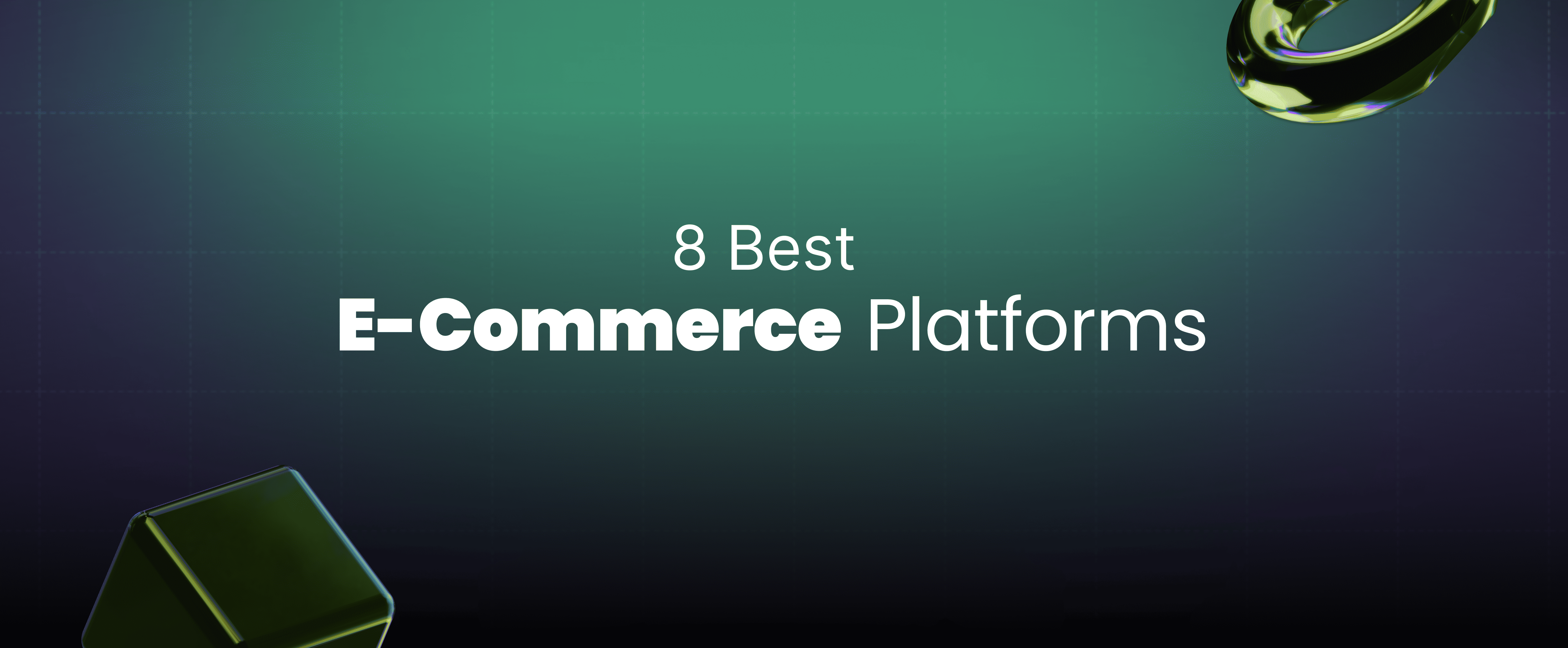 8 Best Ecommerce Platforms